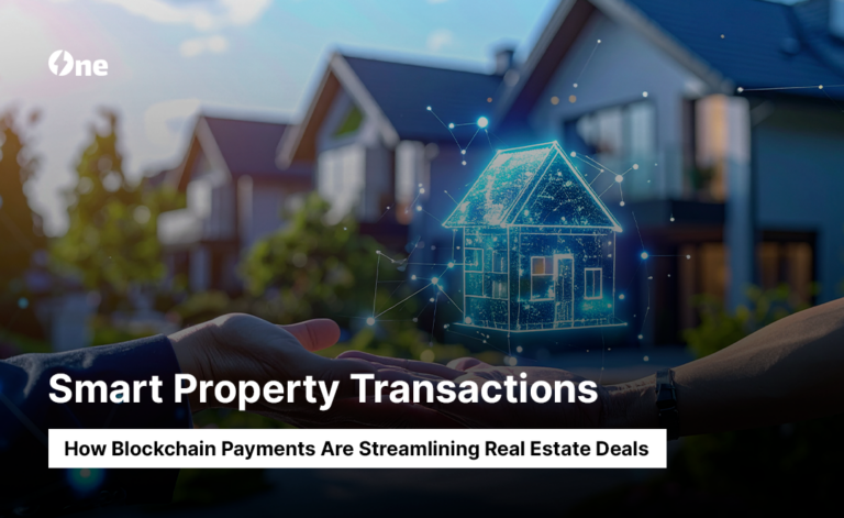 Smart Property Transactions: How Blockchain Payments Are Streamlining Real Estate Deals