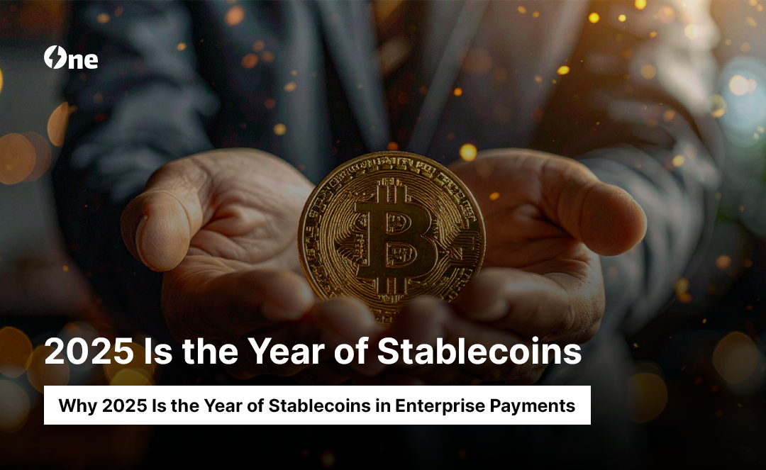 Why 2025 Is the Year of Stablecoins in Enterprise Payments